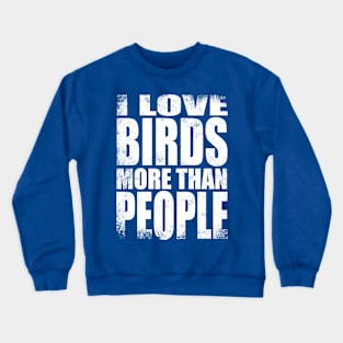 Bird Lover Crewneck Sweatshirt